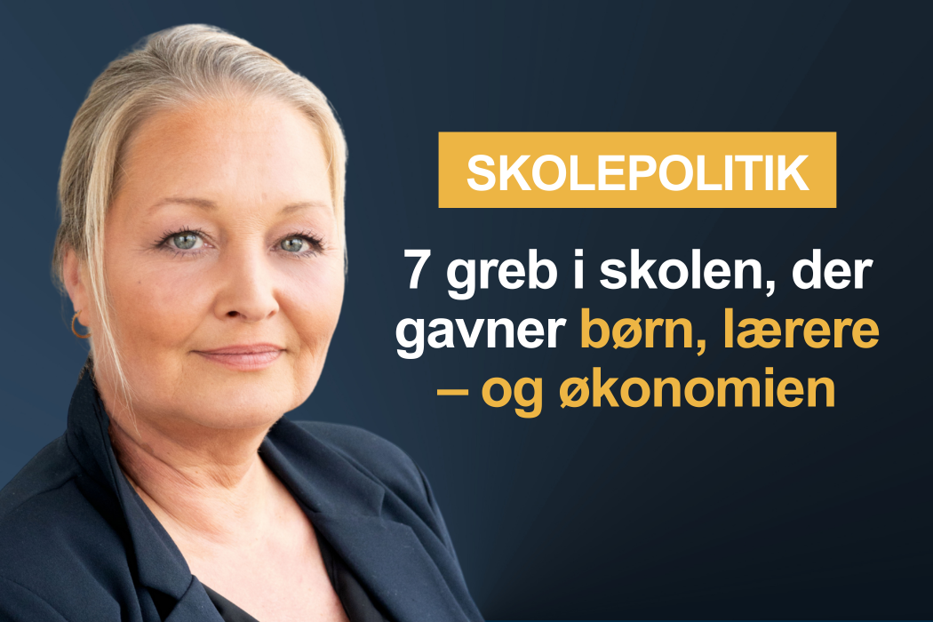 Maria Dahl, Liberal Alliance: Skolepolitik: 7 greb i skolen, der gavner børn, lærere – og økonomien