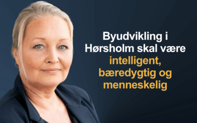 Byudvikling i Hørsholm: Vi skal bygge klogt – og med omtanke